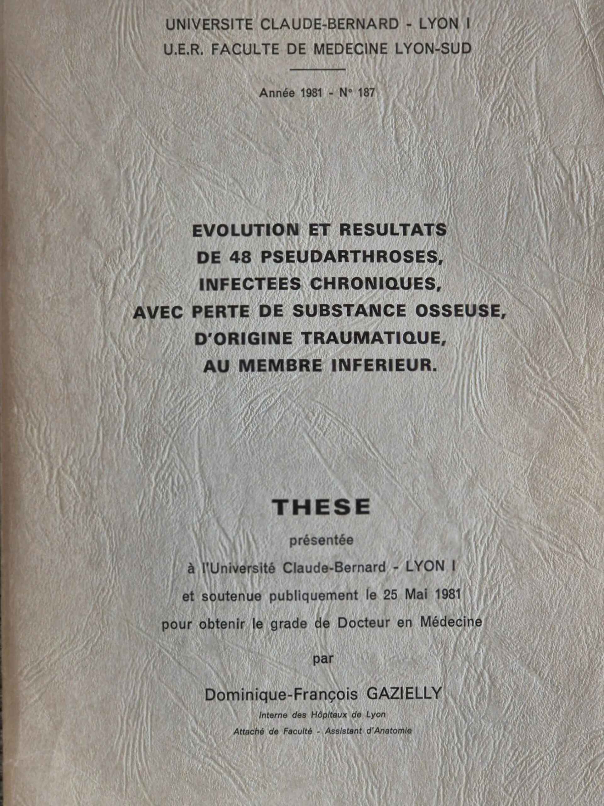Thèse de Doctorat en Médecine, Lyon 1981 – Dr D.F. Gazielly